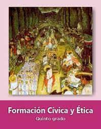 Libro de formacion civica y etica 5 grado